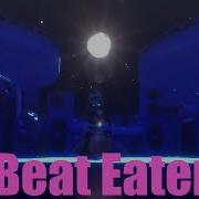 Mmd Beat Eater