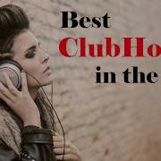New Clubhouse Mix 2021