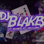 Dj Blakes Faz Macete Que Eu Entro Igual Foguete
