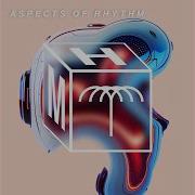 Aspects Of Rhythm Original Mix Audio Junkies