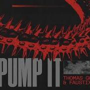 Thomas Gold Faustix Pump It