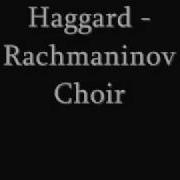 Rachmaninov Choir Haggard