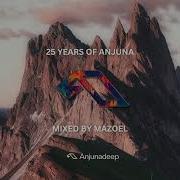 25 Years Of Anjuna Mixed By Mazoel