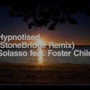 Solasso Hypnotised Stonebridge Remix