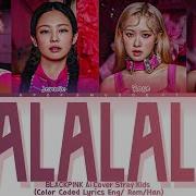 Ai Cover Blackpink Skz