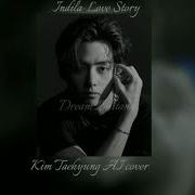 Taehyung Ai Cover Indila Love Story