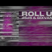 Dsds Gixvanni Roll Up