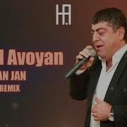 Tatoul Avoyan Jan Jan