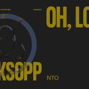 Royksopp Susanne Sundfor Oh Lover Nto Remix