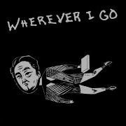 Wherever I Go