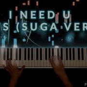 I Need U Bts Piano Cover Yoongi Ver