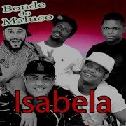 Bonde Maluco Isabela Remix