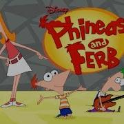 Phineas And Ferb Intro