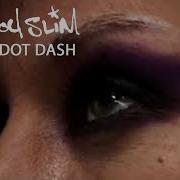 Dot Dash