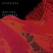 Stateless Matilda