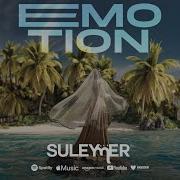 Suleymer Emotion