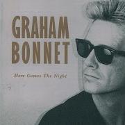 Graham Bonnet What She Says You Hear It Means