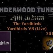 Yardbirds Live Full Album