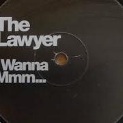 The Lawyer I Wanna Mmm 2020 Rosenhaft Remix Edit
