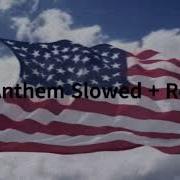 National Anthem Slowed Reverb