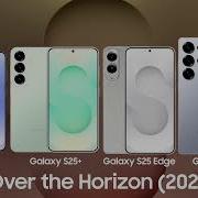 Samsung Galaxy S25 Over The Horizon 2025