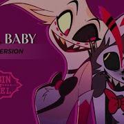 Loser Baby Hazbin Hotel Music Video Female Version By Ellie Knox