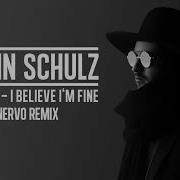 I Believe I M Fine Nervo Remix Robin Schulz Hugel