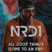 Nrd1 All Good Things Come To An End Радио Рекорд 2020