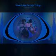 Thomas Vent Watch Me Do Myy Thing