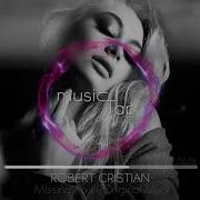 Roberto Cristian Missing You Original Mix