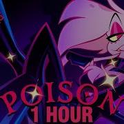 Poison Hazbin Hotel 1 Hour