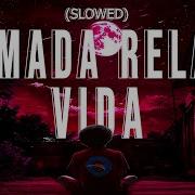 Ritmada Relaxa Vida Slowed