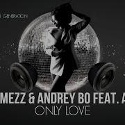 Dj Ramezz Andrey Bo Feat Amina Only Love 2025