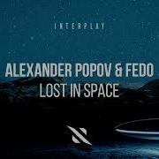 Alexander Popov Fedo Lost In Space