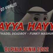 Dj Piala Dunia Qatar Hayya Hayya Remix