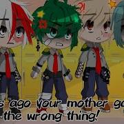 15 Years Ago Your Mother Gave Birth To The Wrong Thing