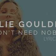 Ellie Goulding I Don T Need Nobody Lyrics