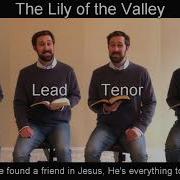 The Lily Of The Valley Acapella Hymn