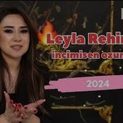 Leyla Rəhimova Incimişəm Özümnən