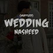 Wedding Nasheed Muffled