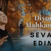 Diyor Mahkamov Sevar Edim Диёр Махкамов Севар Эдим