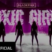 Blackpink Toxic Girls M V