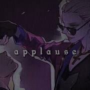 Applause Lady Gaga Slowed