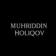 Maftun Muhriddin Xoliqov