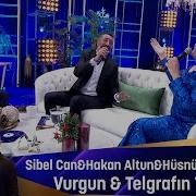 Hakan Altun Sibel Can