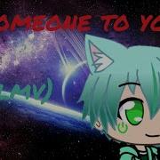 Banners Someone To You Glmv
