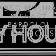 In My House Original Mix Marco Molina Nashant Bardoloi