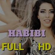 Habibi Habibi Arabic Song 3 Full Hd Lbm