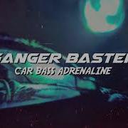 Ganger Baster Car Bass Adrenaline