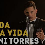 Toda Una Vida Leoni Torres Son